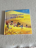 Le village enfoui sous la dune du Pilat
