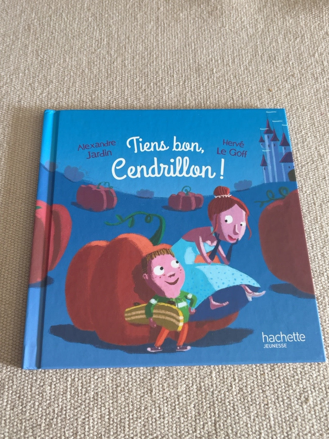 Tiens bon, Cendrillon !